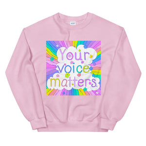Your Voice Matters Sweatshirt