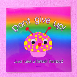 Don't Give Up! Sticker