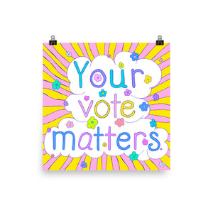 Your Vote Matters Print